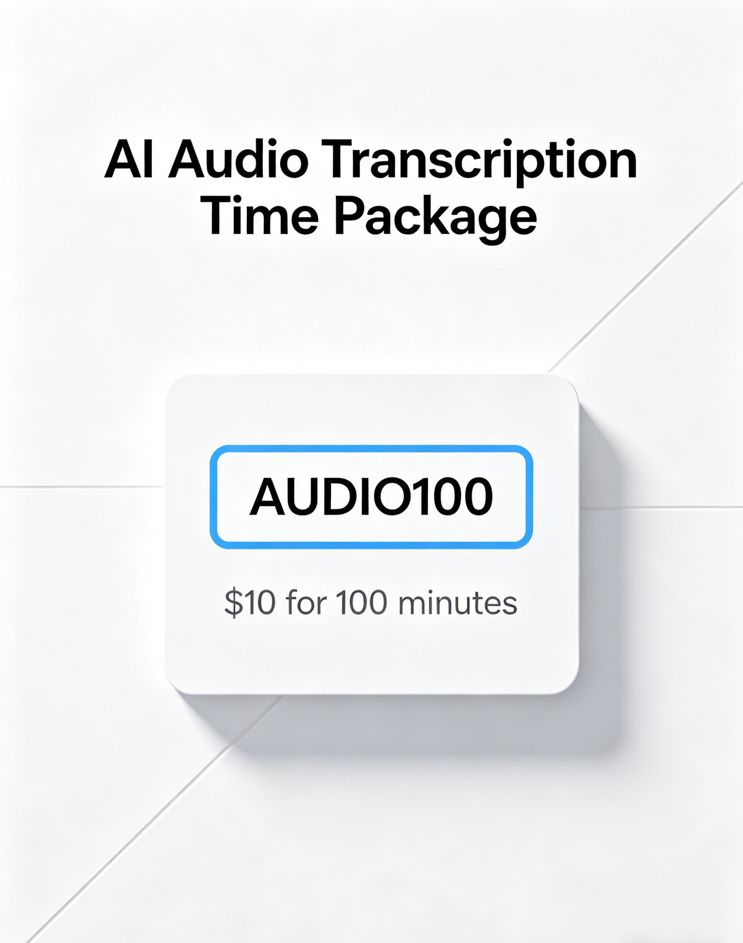 Smart Hardware AI Audio Transcription Duration Package (100 Minutes)